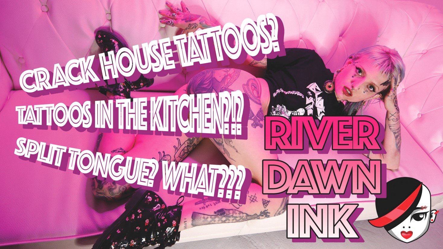 River Dawn Ink - Pre Pussy Tattoo Interview
