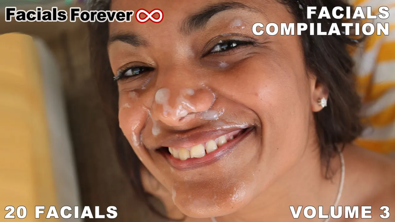 Facials Forever Compilation - Volume 3