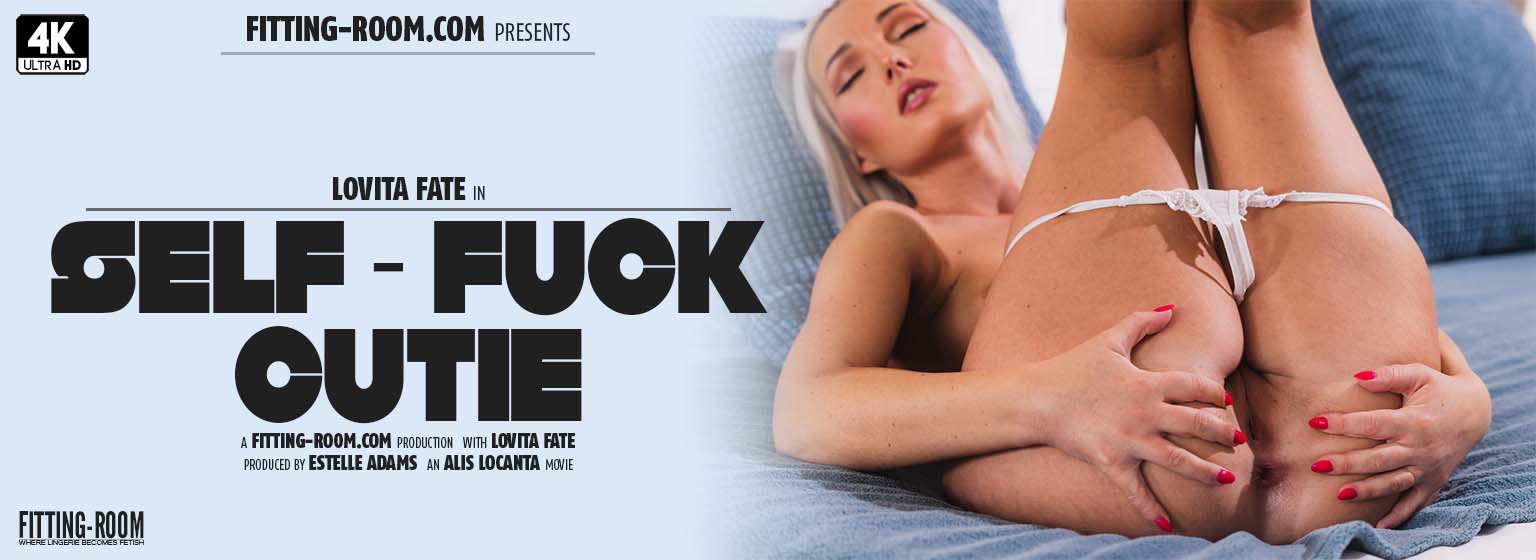 Lovita Fate | Self Fuck Cutie