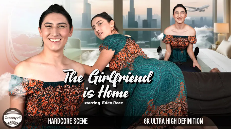 The Girlfriend Is Home