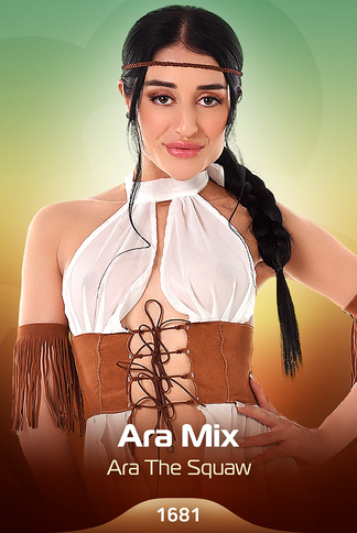 Ara The Squaw