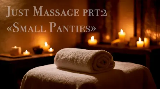 Just Massage prt2 