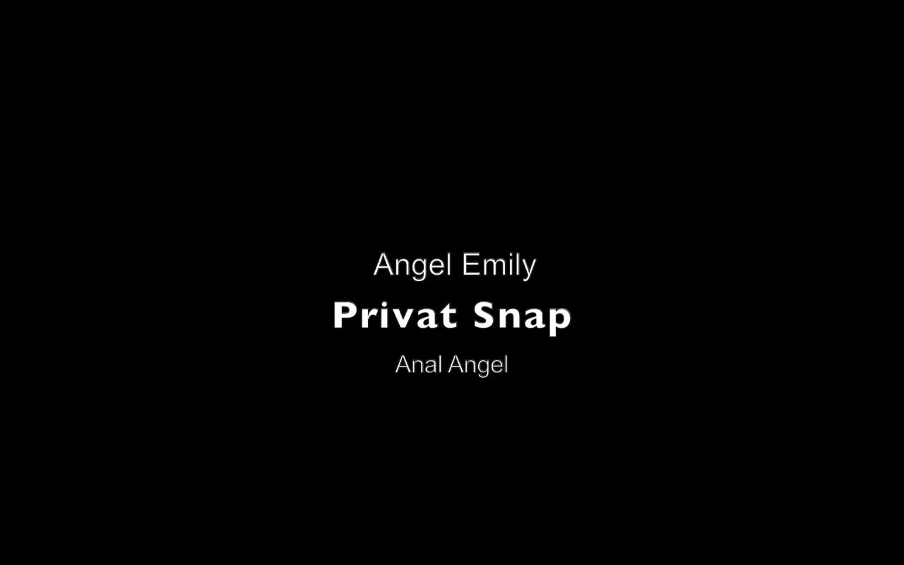 Superprivate Snap - Anal Angel