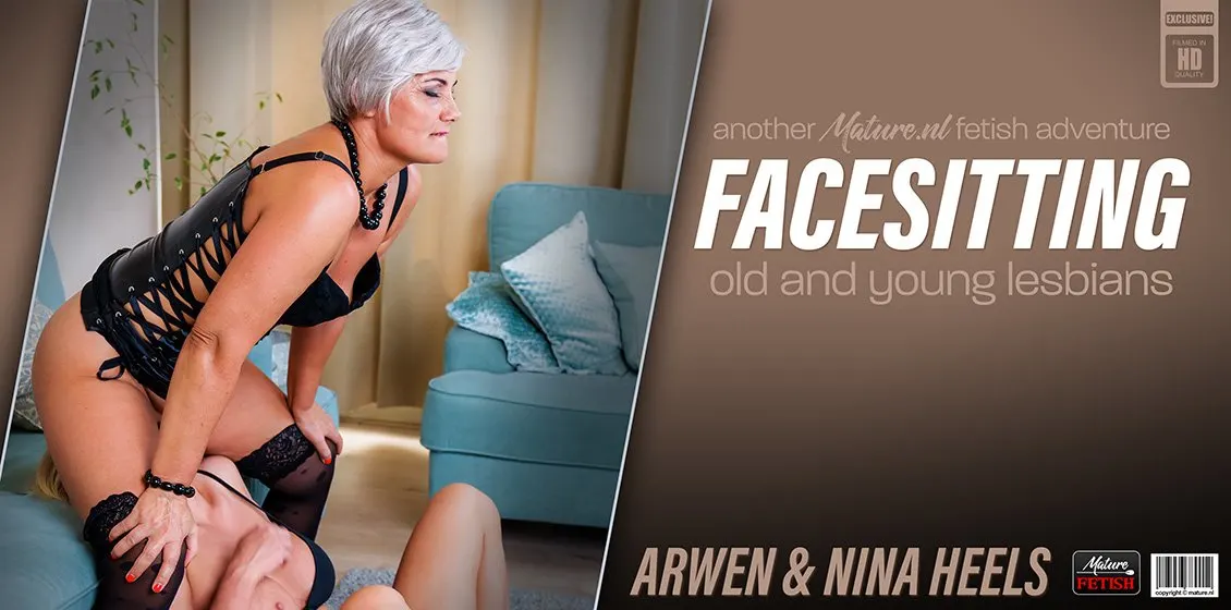 Old and young facesitting lesbians MILF Arwen and young Nina Heels love their naughty fetish
