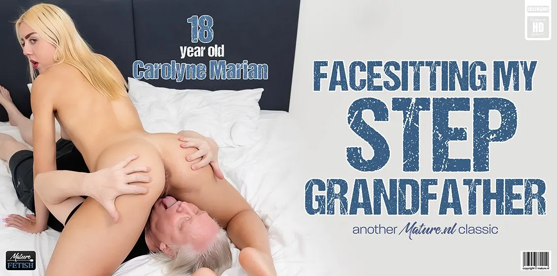 Grandpa has a facesit fetish and his step granddaughter Carolyne Marian loves to ride his face