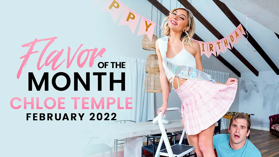 February 2022 Flavor Of The Month Chloe Temple - S2:E7