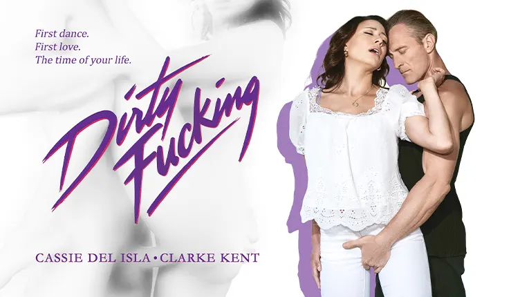 I’ve Had The Fuck of My Life (Dirty Dancing Parody)