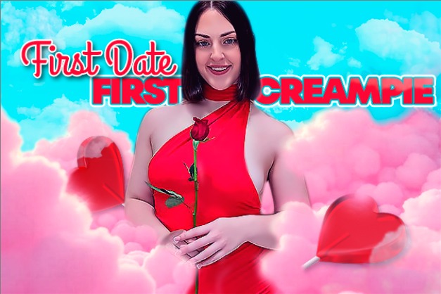 First Date, First Creampie: A Valentine’s...