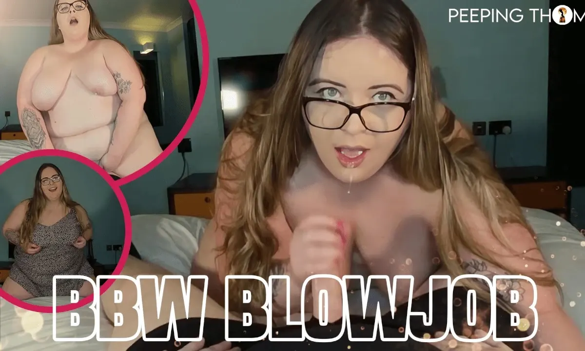 Bella the BBW Cock Sucking Queen!