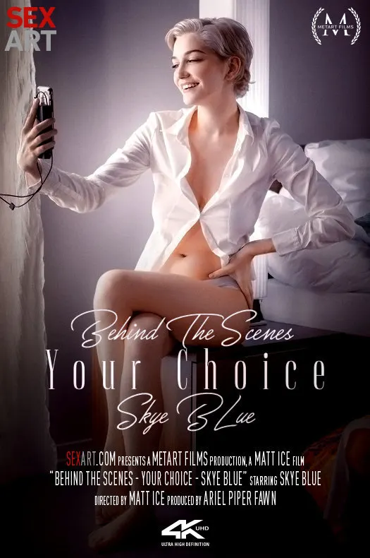 Behind The Scenes: Your Choice - Skye Blue